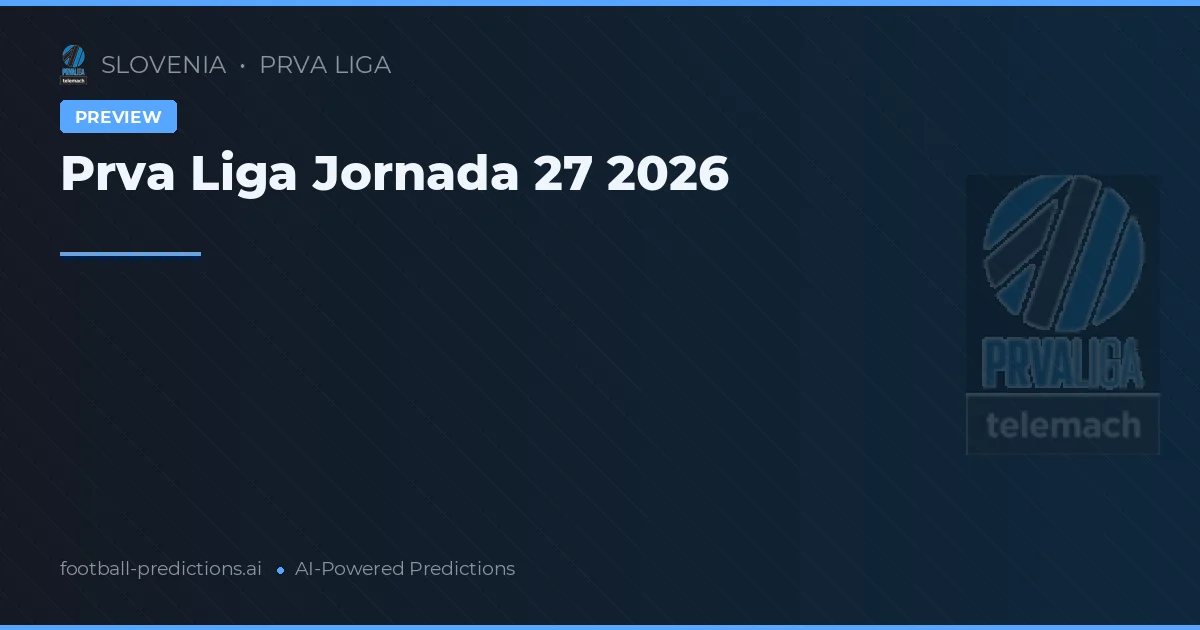 Prva Liga Jornada 27 2026