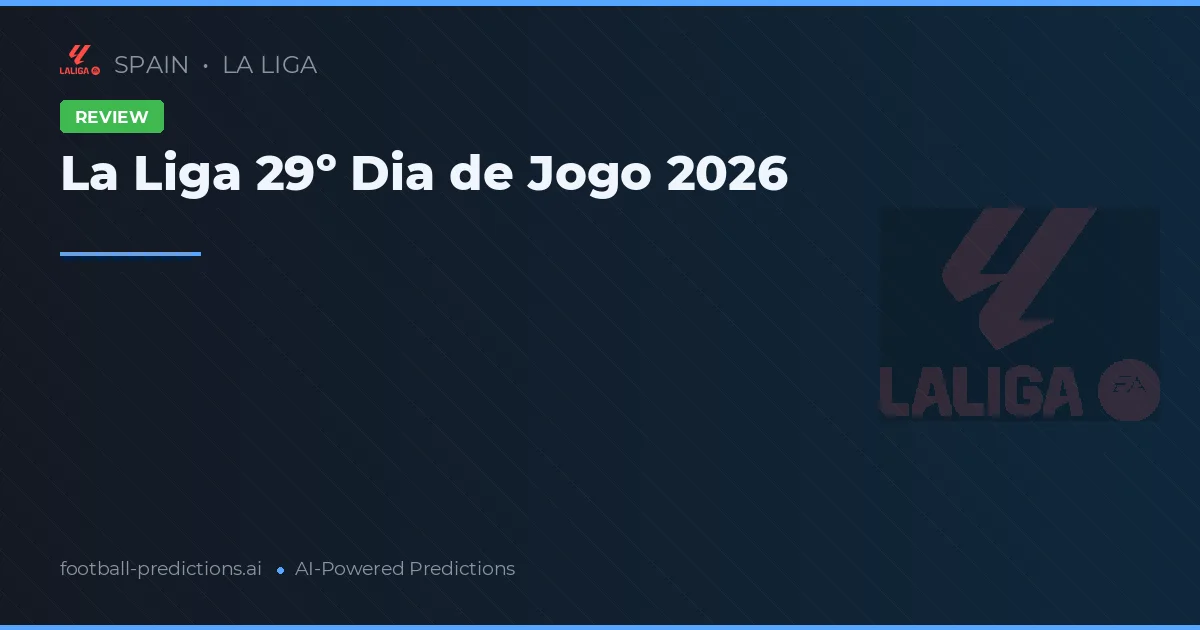 La Liga 29º Dia de Jogo 2026