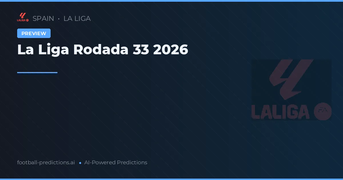 La Liga Rodada 33 2026