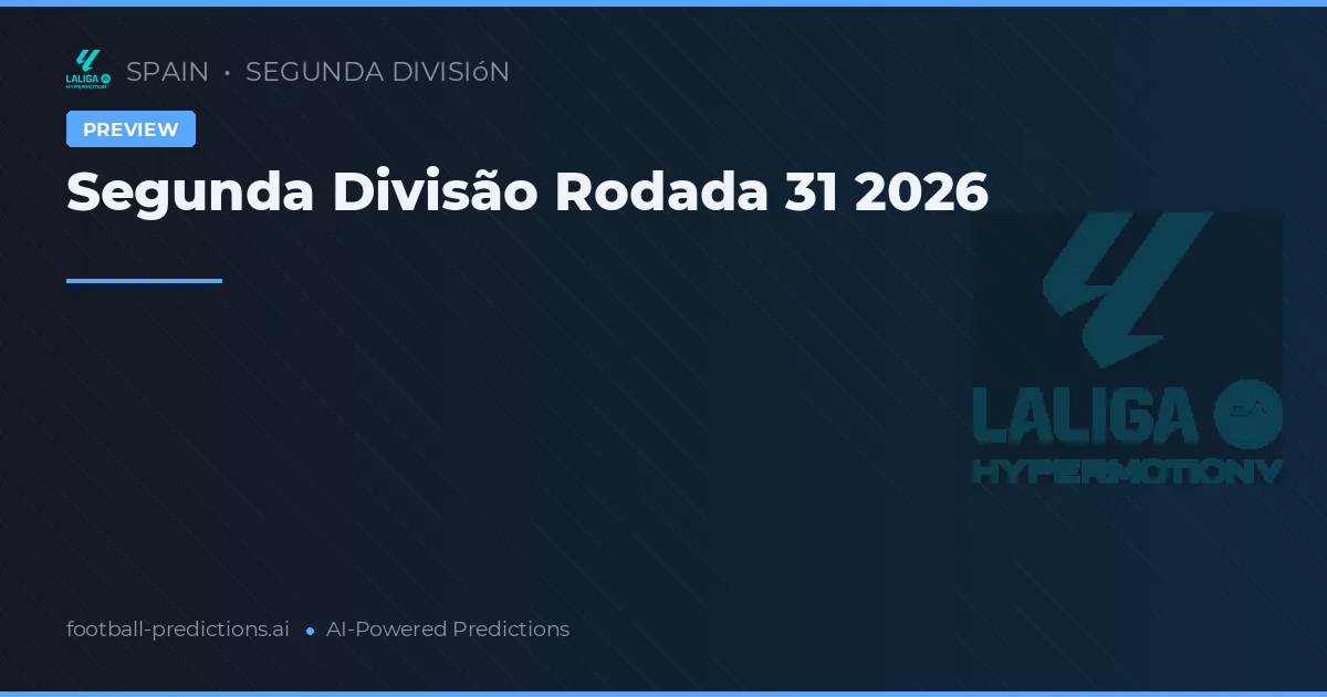 Segunda Divisão Rodada 31 2026