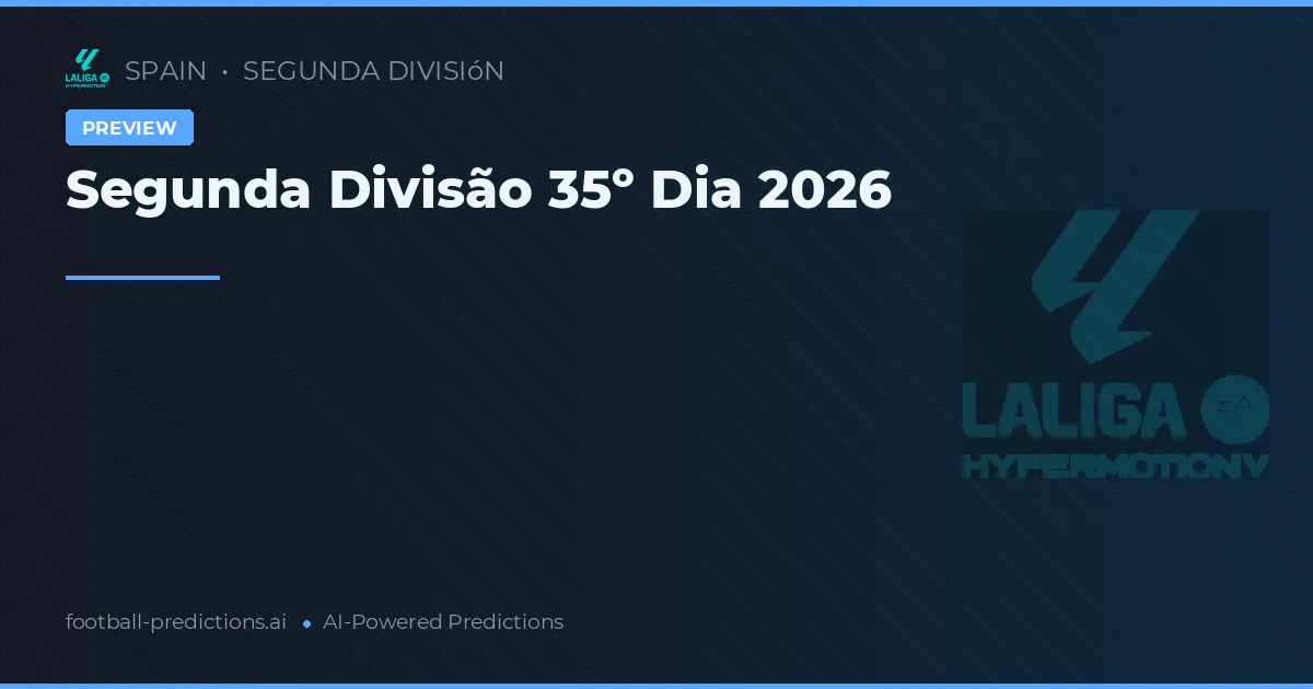 Segunda Divisão 35º Dia 2026