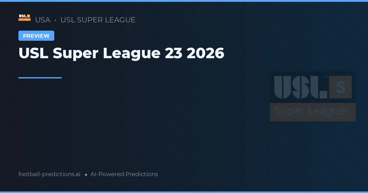 USL Super League 23 2026