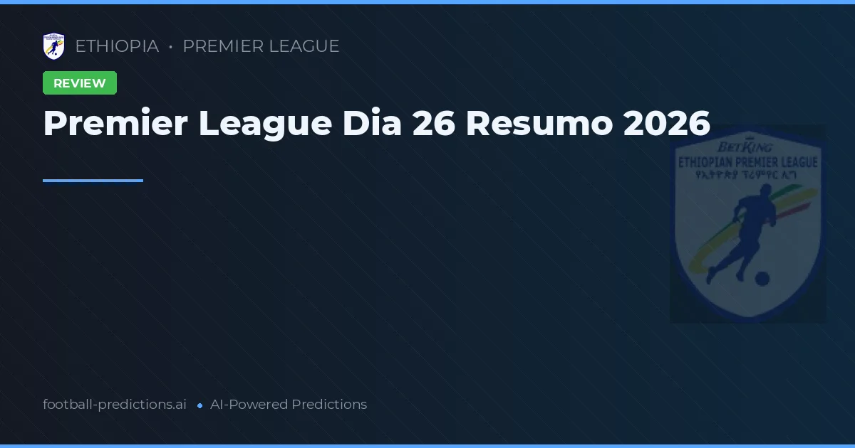 Premier League Dia 26 Resumo 2026