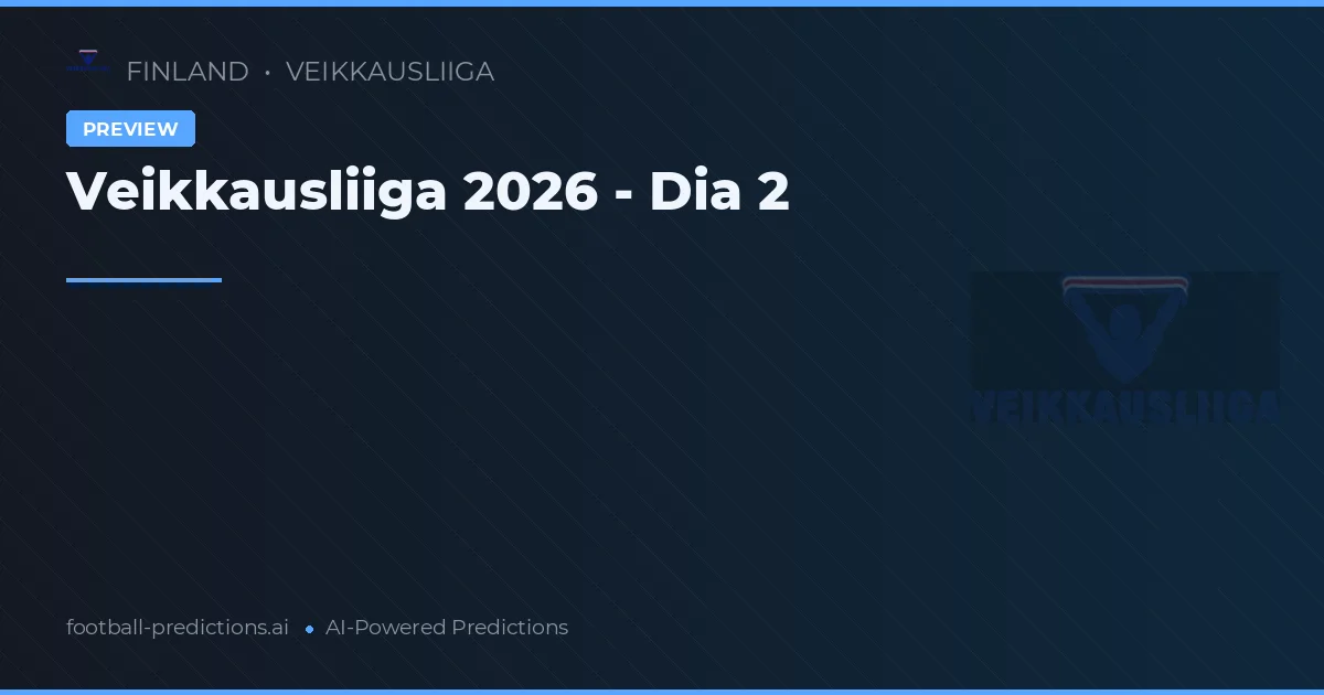 Veikkausliiga 2026 - Dia 2