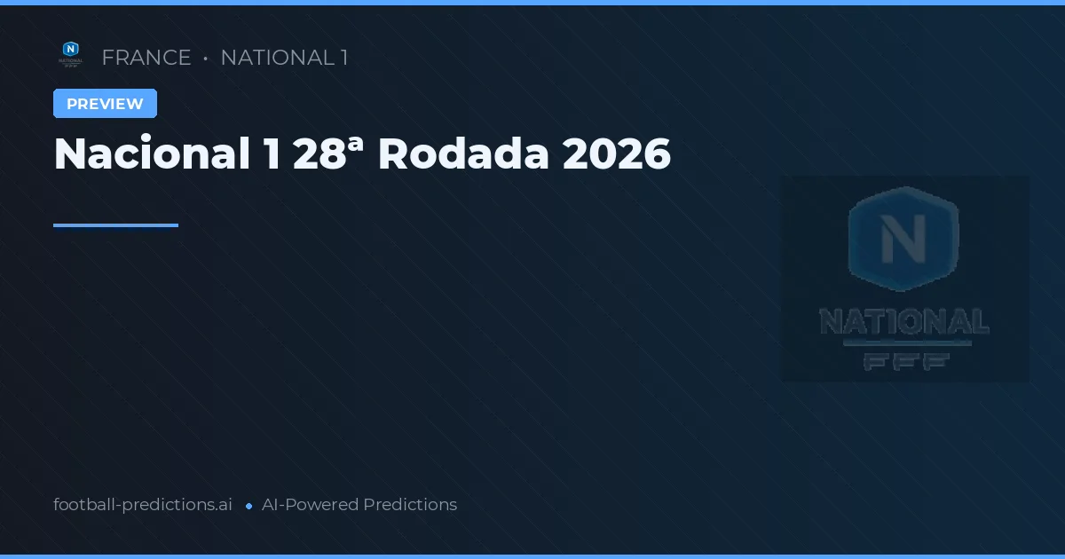 Nacional 1 28ª Rodada 2026