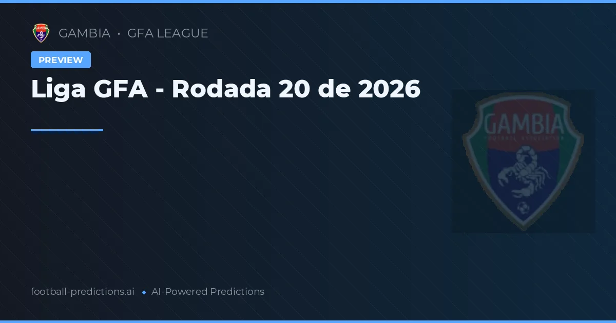 Liga GFA - Rodada 20 de 2026