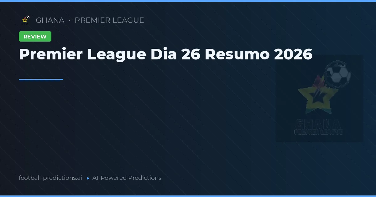 Premier League Dia 26 Resumo 2026
