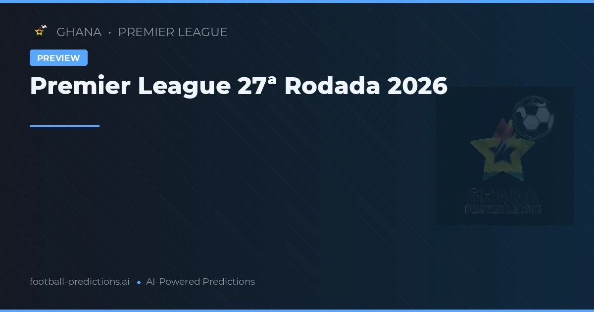 Premier League 27ª Rodada 2026