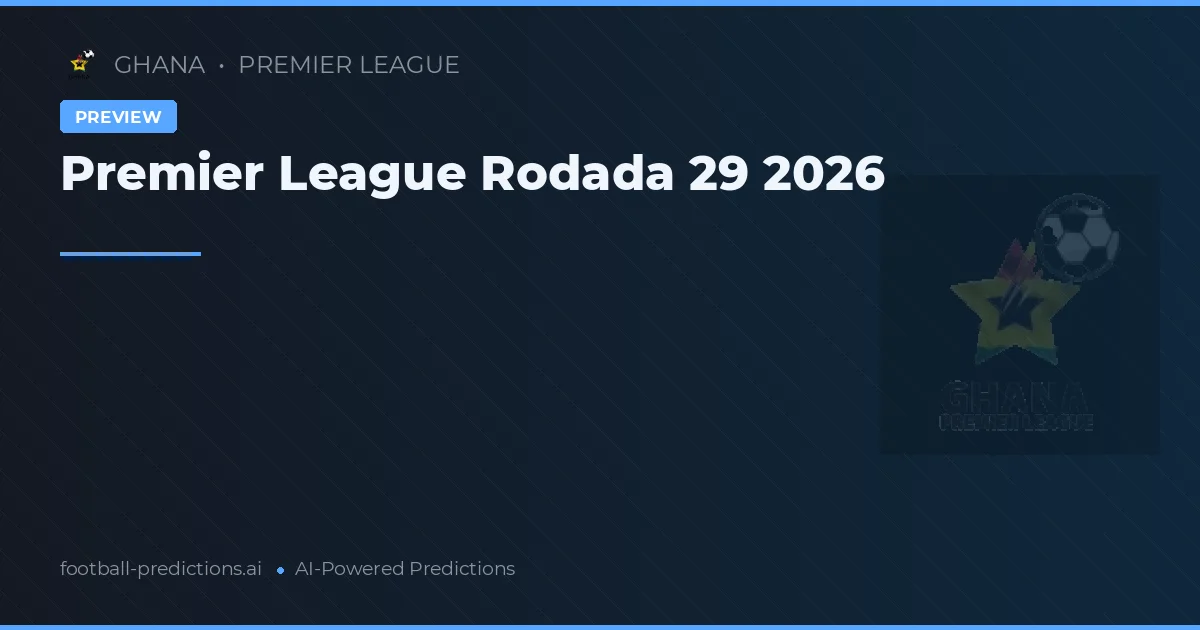 Premier League Rodada 29 2026