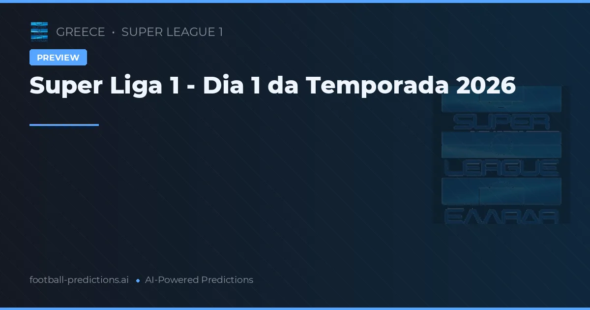 Super Liga 1 - Dia 1 da Temporada 2026