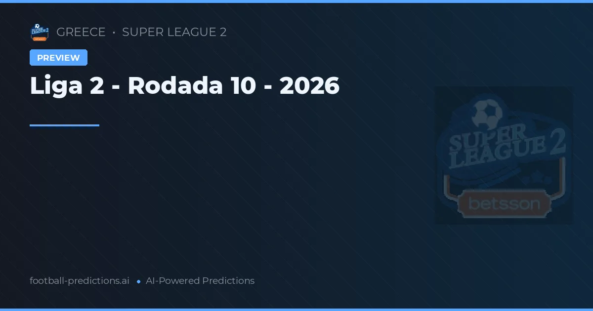 Liga 2 - Rodada 10 - 2026