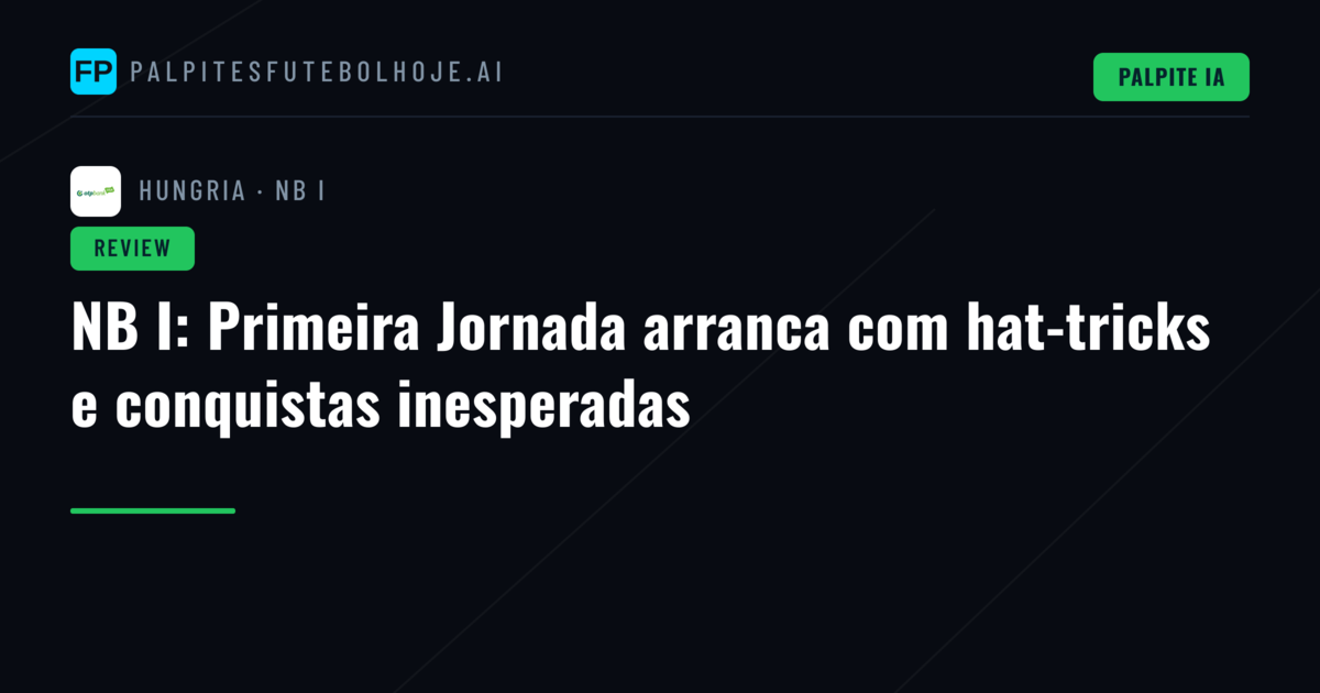 NB I: Primeira Jornada arranca com hat-tricks e conquistas inesperadas
