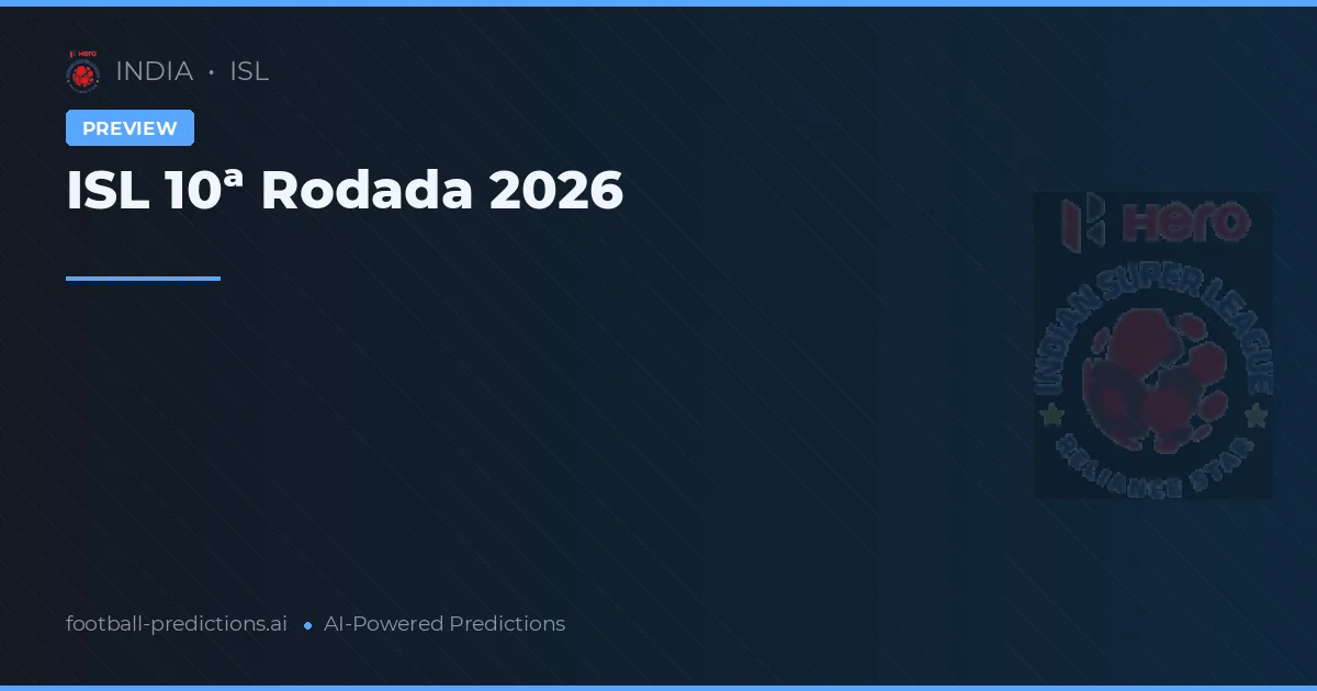 ISL 10ª Rodada 2026