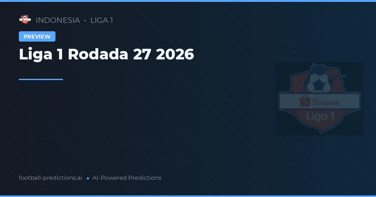 Liga 1 Rodada 27 2026