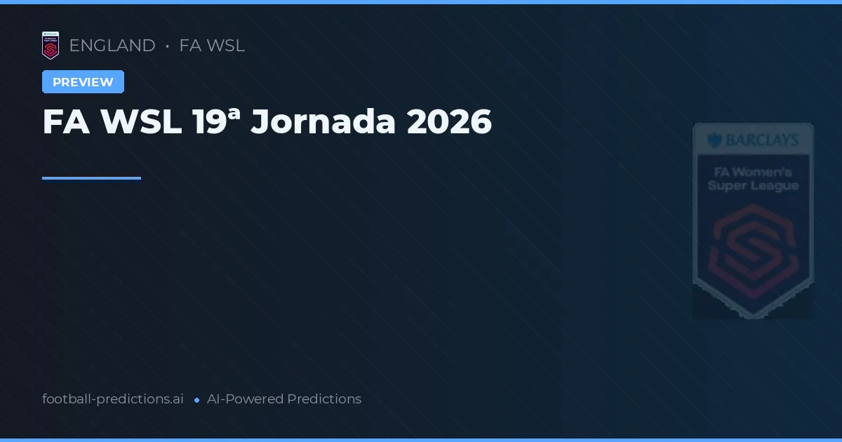 FA WSL 19ª Jornada 2026