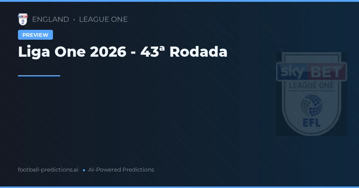 Liga One 2026 - 43ª Rodada