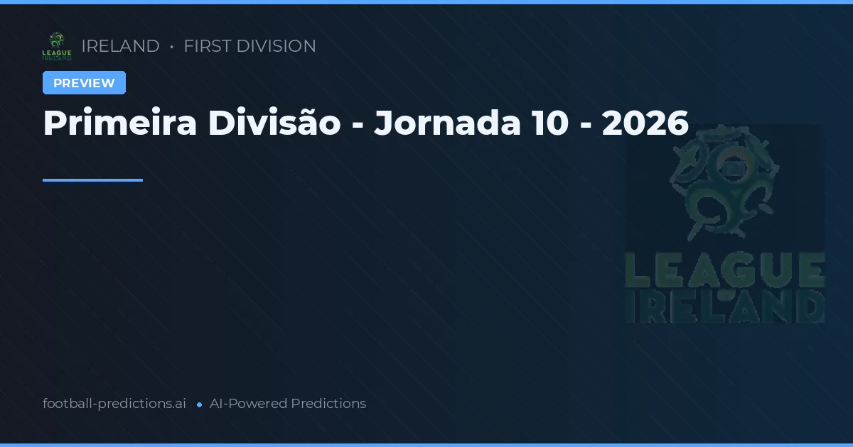 Primeira Divisão - Jornada 10 - 2026
