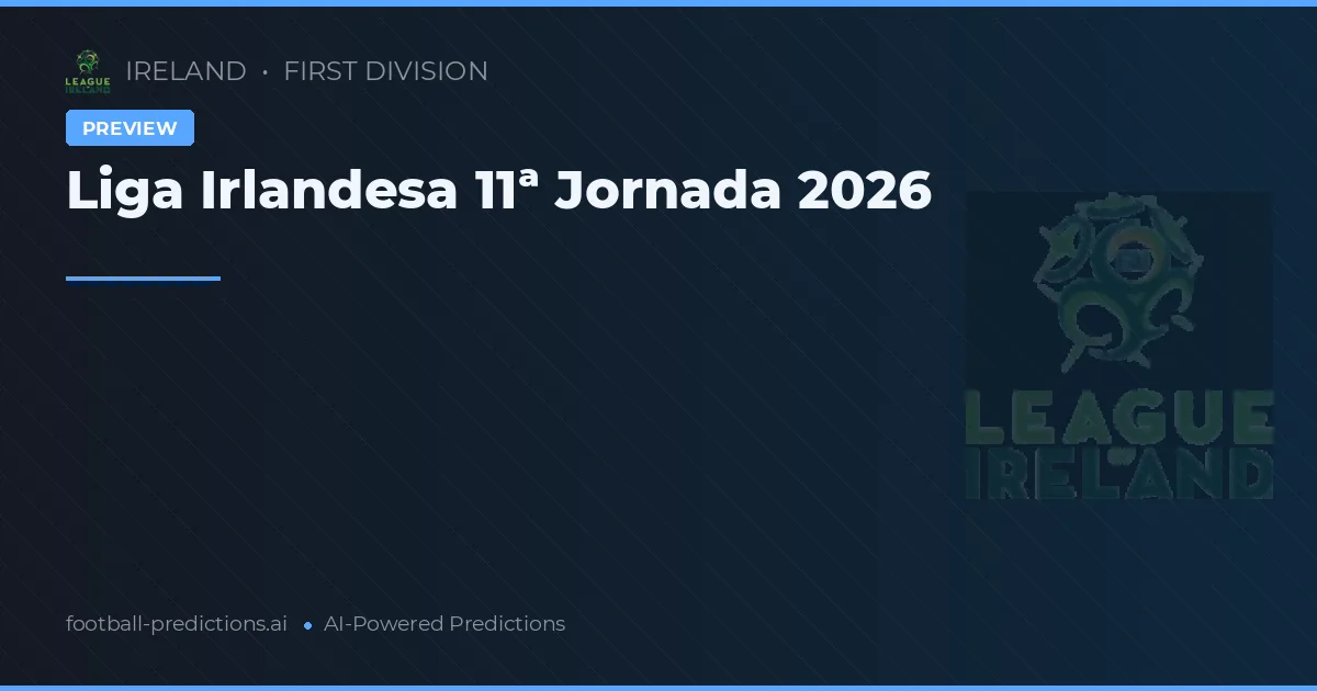 Liga Irlandesa 11ª Jornada 2026