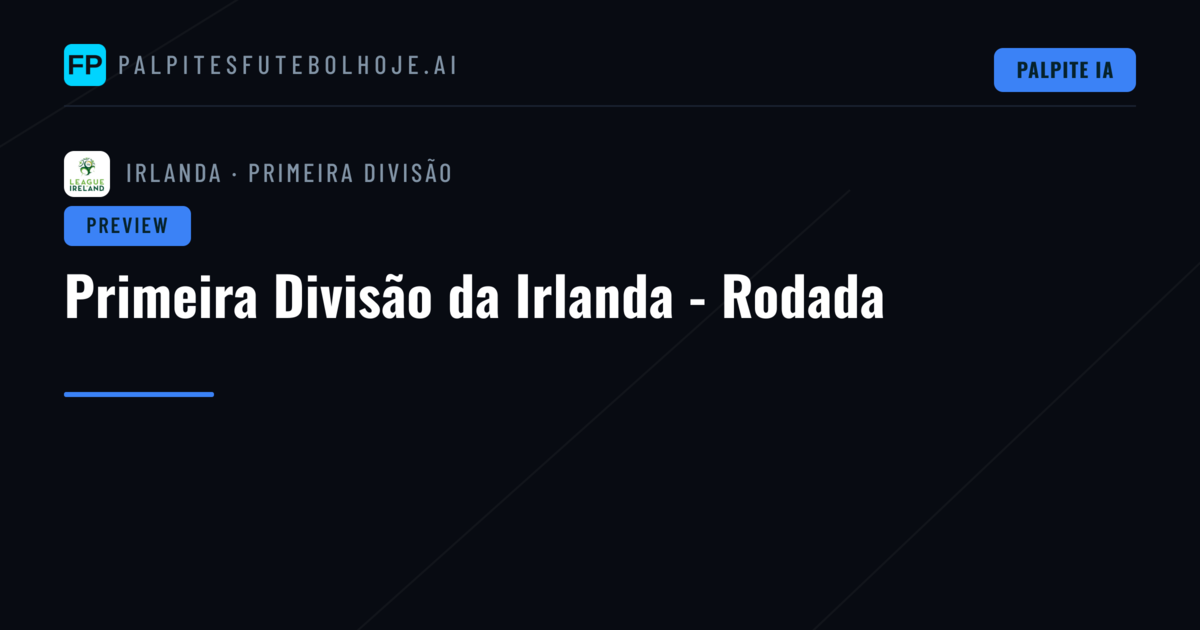 Primeira Divisão da Irlanda - Rodada