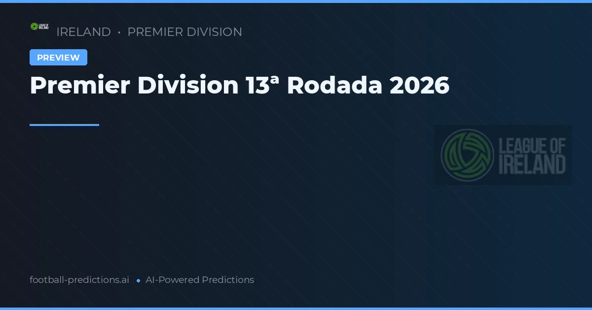 Premier Division 13ª Rodada 2026
