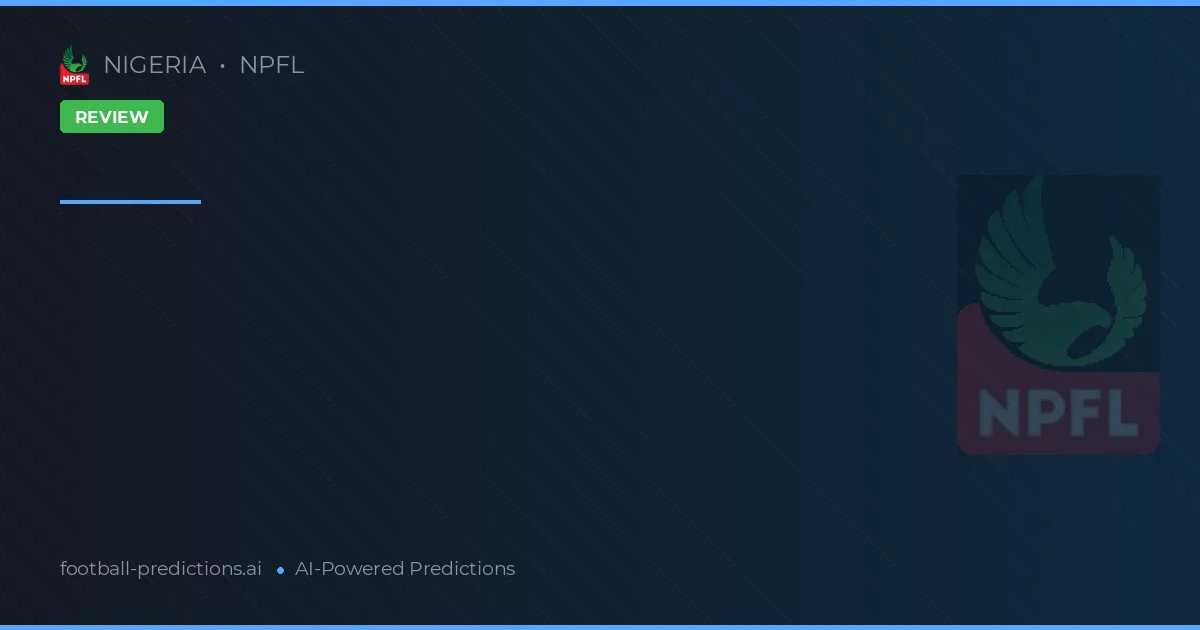 NPFL Rodada 28 de 2026: Surpresas, Previsões e Impacto na Tabela