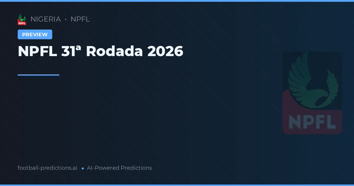 NPFL 31ª Rodada 2026