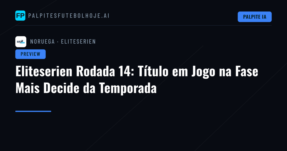 Eliteserien Rodada 14: Título em Jogo na Fase Mais Decide da Temporada
