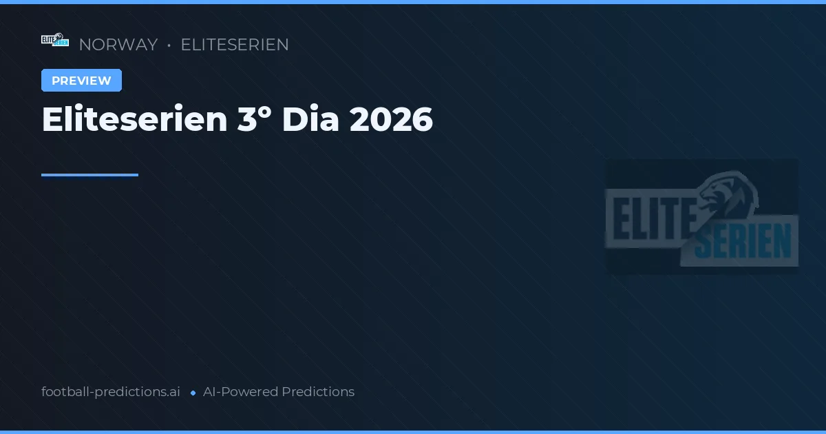 Eliteserien 3º Dia 2026
