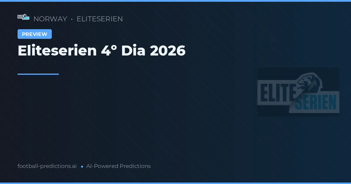 Eliteserien 4º Dia 2026