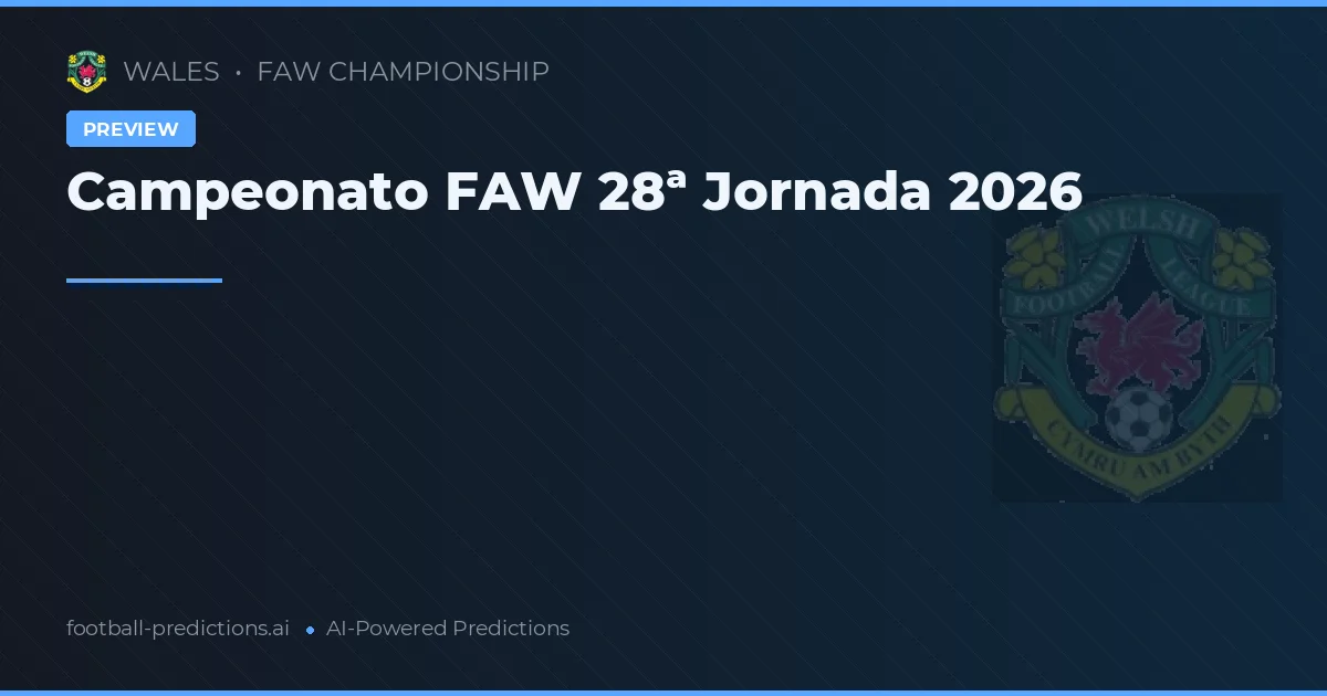 Campeonato FAW 28ª Jornada 2026