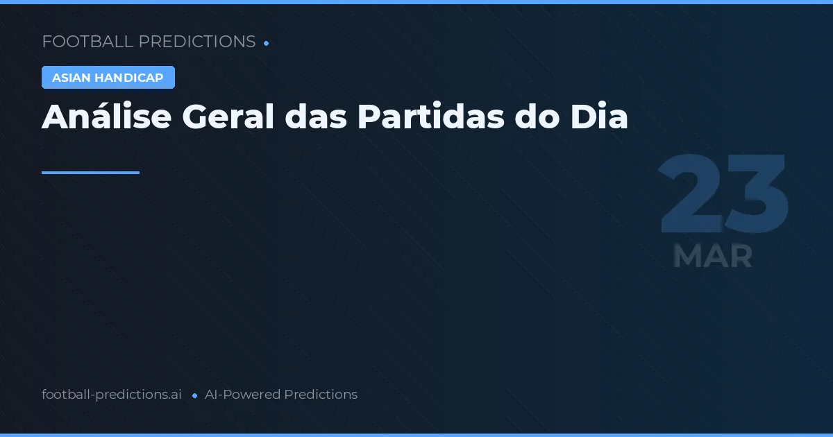 Análise Geral das Partidas do Dia
