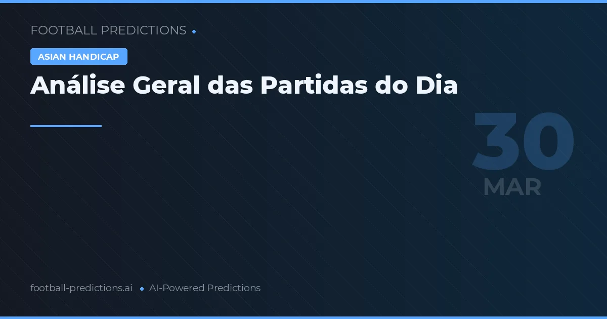 Análise Geral das Partidas do Dia