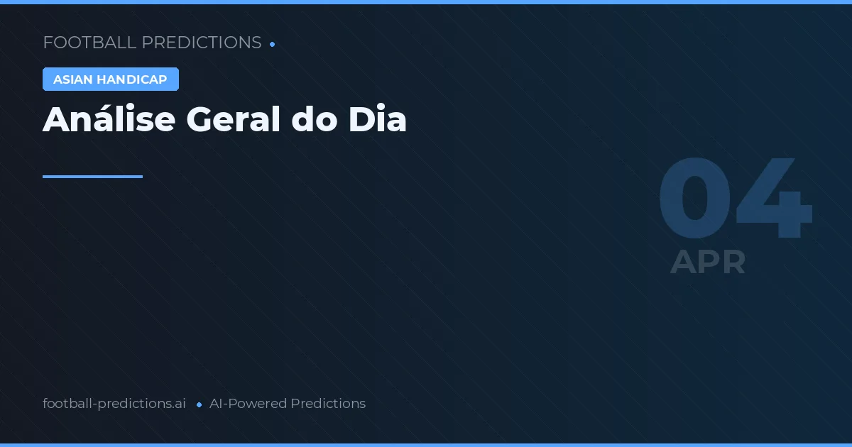 Análise Geral do Dia