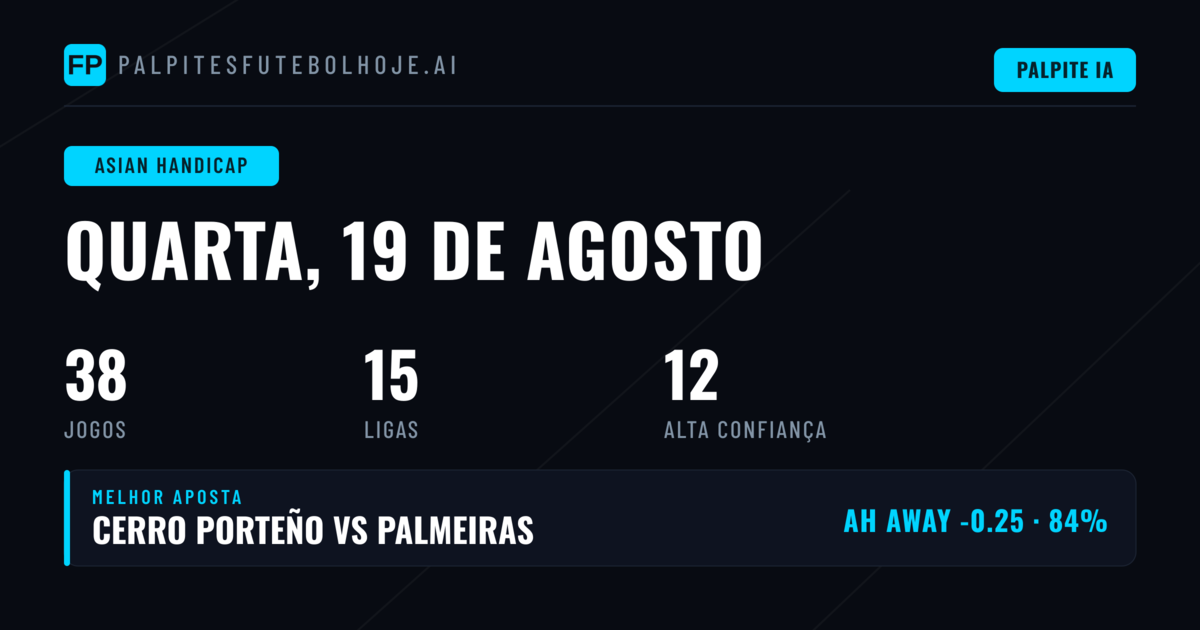 Principais Picks AH (19 Ago 2026)