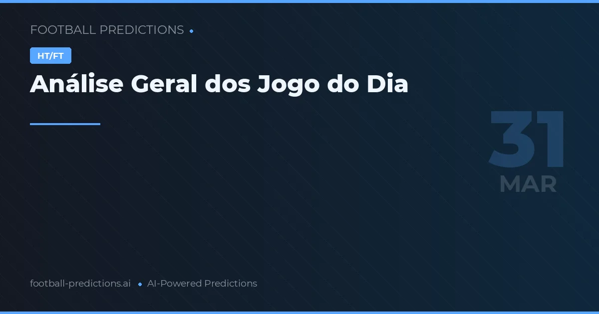 Análise Geral dos Jogo do Dia