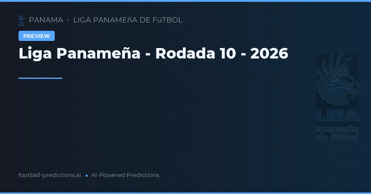 Liga Panameña - Rodada 10 - 2026