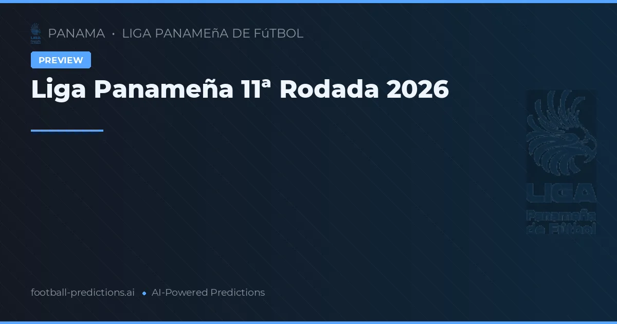 Liga Panameña 11ª Rodada 2026