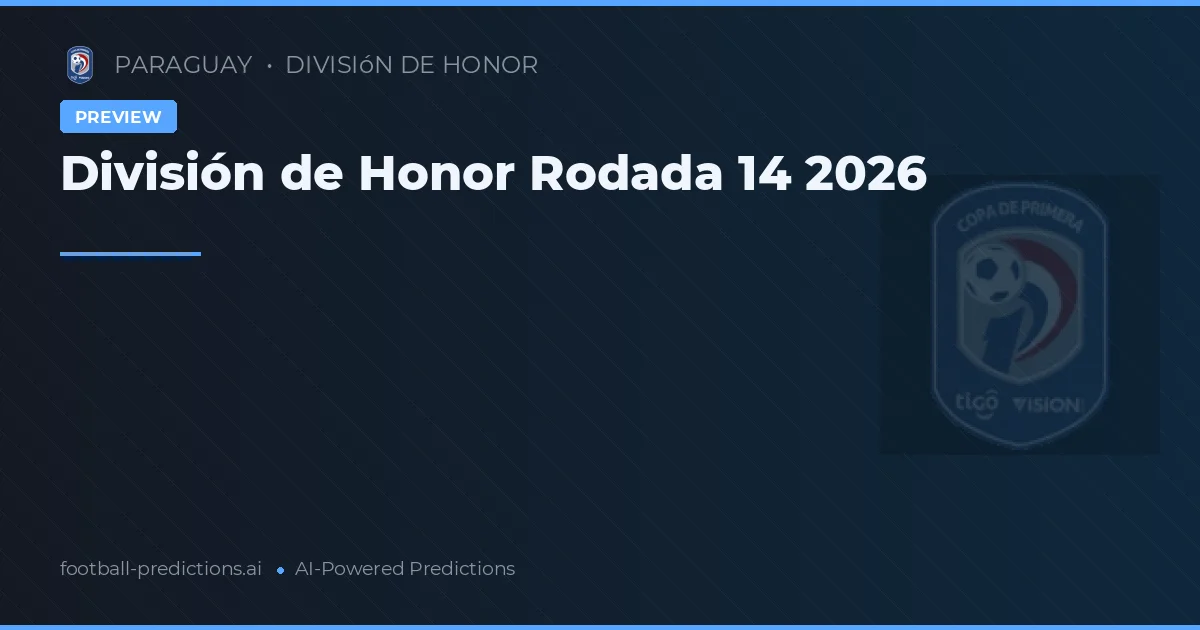 División de Honor Rodada 14 2026