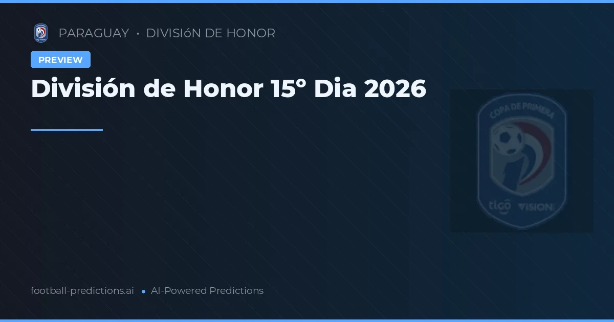 División de Honor 15º Dia 2026