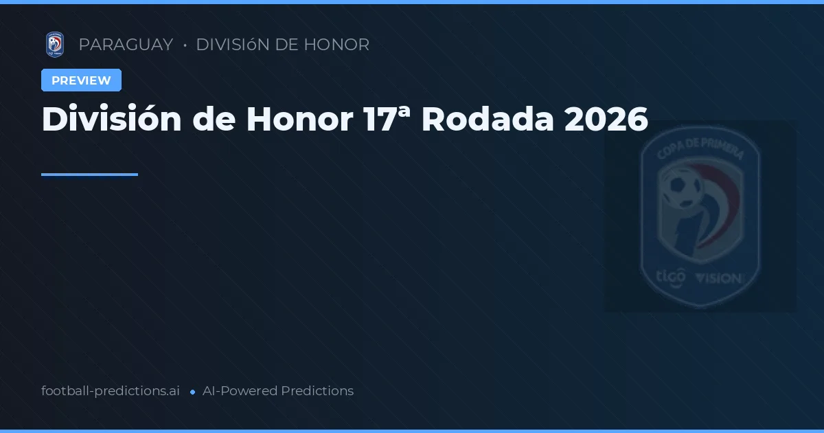 División de Honor 17ª Rodada 2026