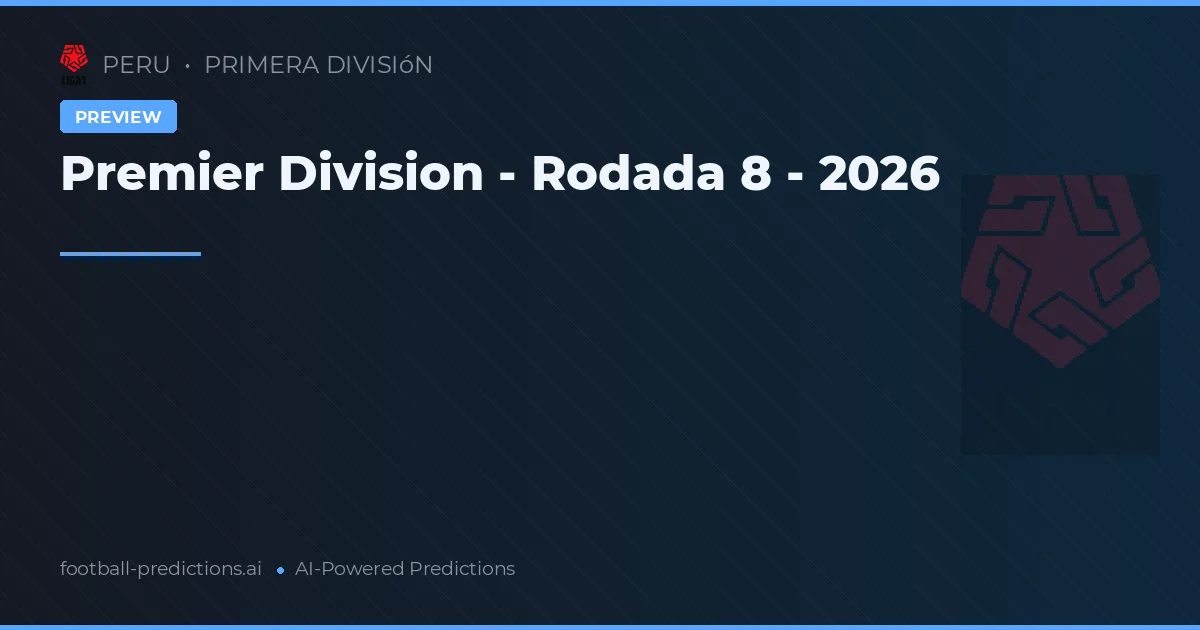 Premier Division - Rodada 8 - 2026