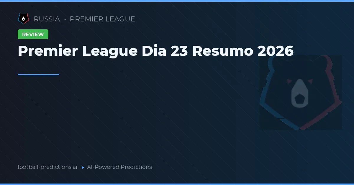 Premier League Dia 23 Resumo 2026
