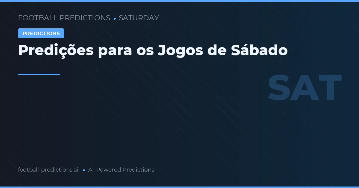 Predições para os Jogos de Sábado