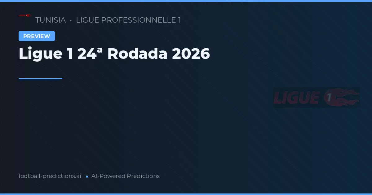 Ligue 1 24ª Rodada 2026