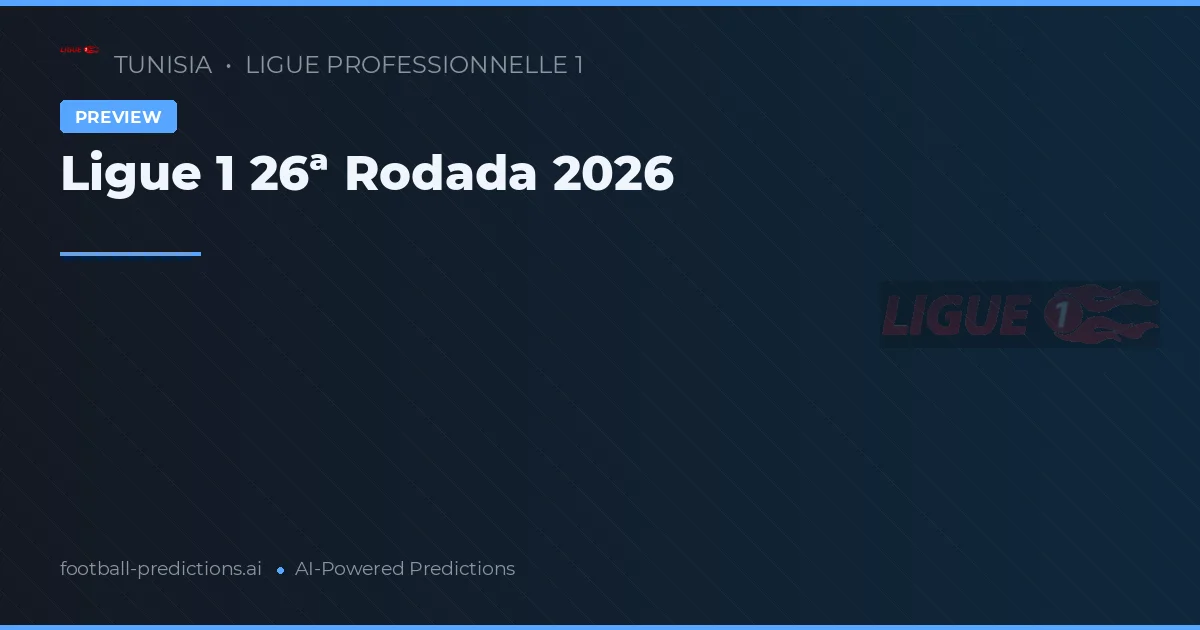 Ligue 1 26ª Rodada 2026