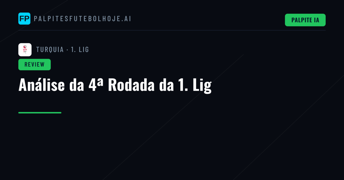 Análise da 4ª Rodada da 1. Lig
