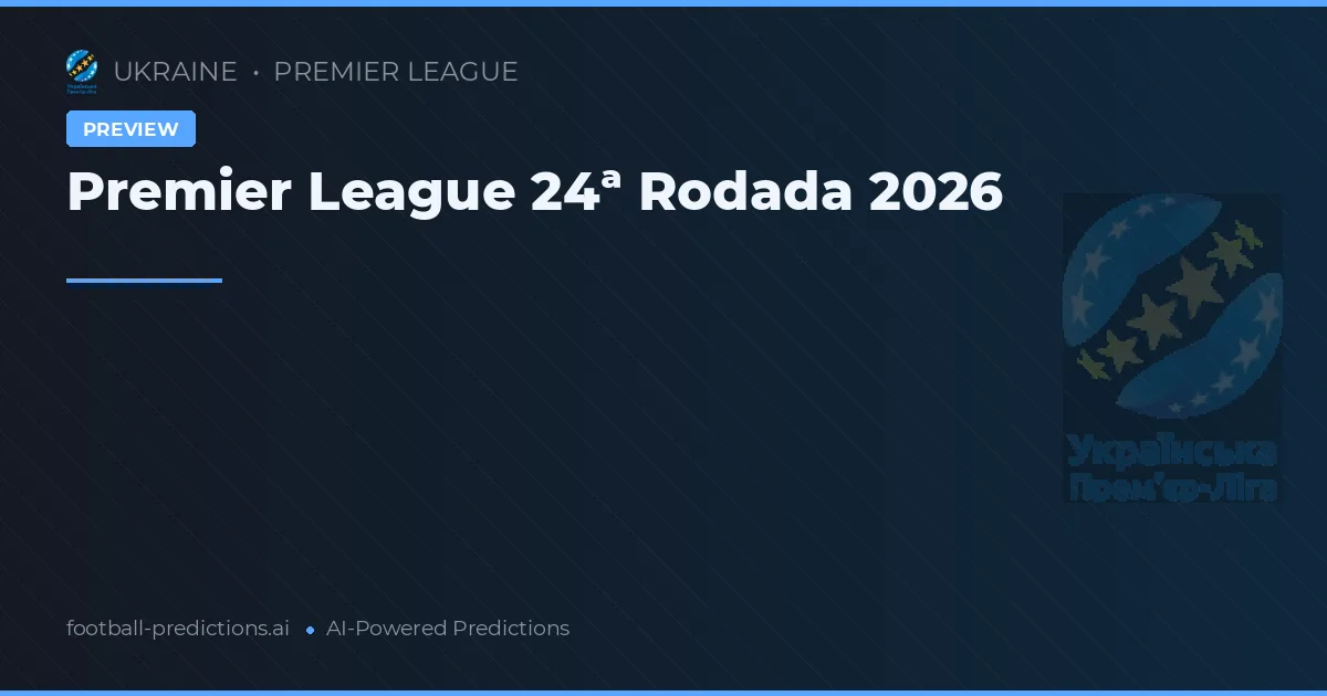 Premier League 24ª Rodada 2026