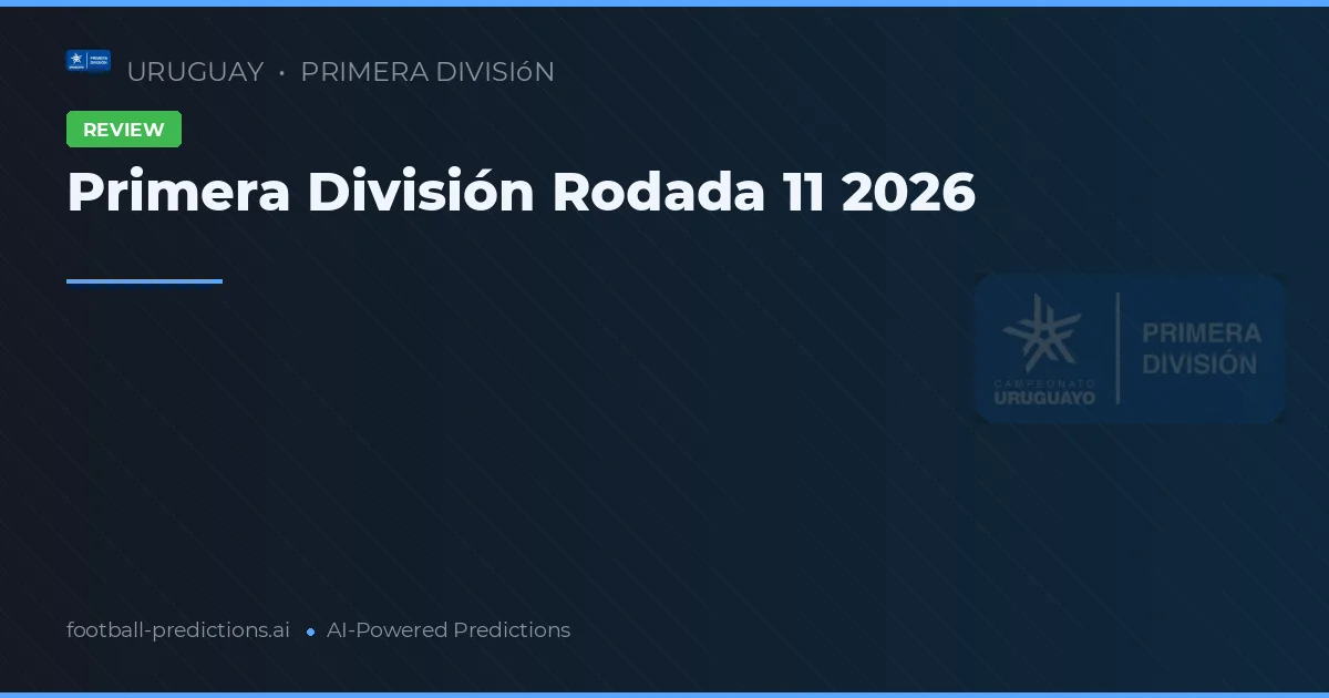 Primera División Rodada 11 2026