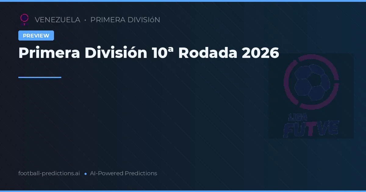 Primera División 10ª Rodada 2026