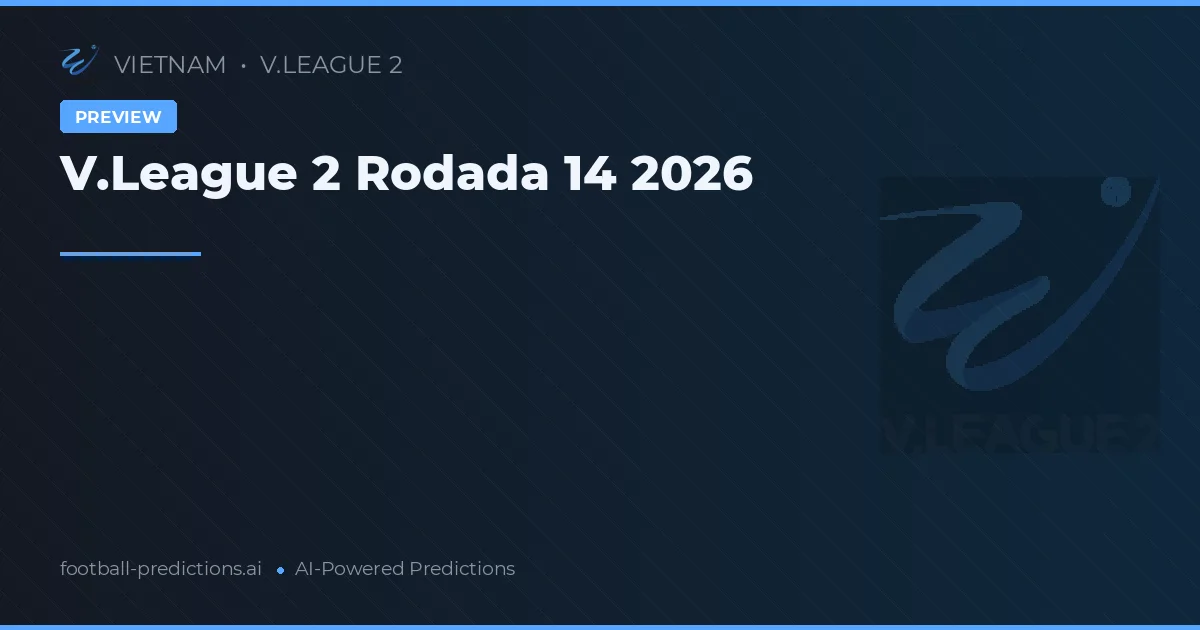 V.League 2 Rodada 14 2026